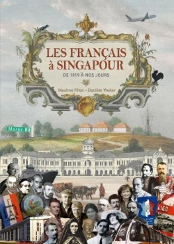 Bertrand.pt - Les Francais A Singapour ; De 1819 A Nos Jours
