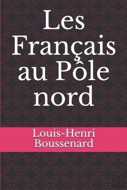 Bertrand.pt - Les Francais Au Pole Nord