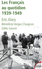 Les Français Au Quotidien 1939-1949