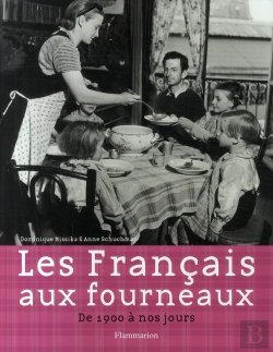 Bertrand.pt - Les Français Aux Fourneaux ; De 1900 À Nos Jours