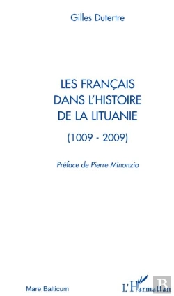 Bertrand.pt - Les Français Dans L'Histoire De La Lituanie (1009-2009)