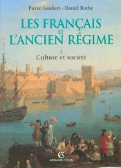 Les Français Et L'Ancien Régime T.2 ; Culture Et Société