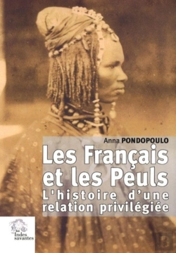 Bertrand.pt - Les Français Et Les Peuls : L'Histoire D'Une Relation Privilégiée