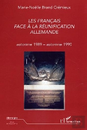 Les Francais Face A La Reunification Allemande ; Automne 1989-Automne 1990
