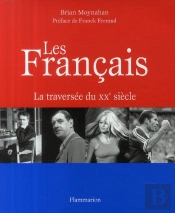Les Français ; La Traversée Du Xx Siècle
