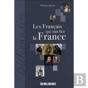 Les Français Qui Ont Fait La France