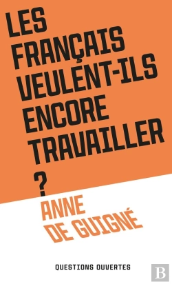 Bertrand.pt - Les Français Veulent-Ils Encore Travailler ?
