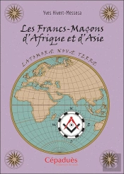 Les Francs-Maçons D'Afrique Et D'Asie