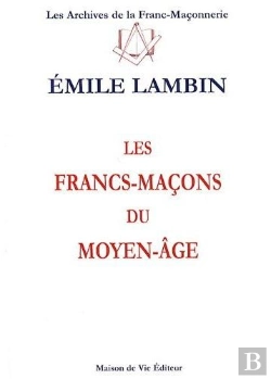 Bertrand.pt - Les Francs-Maçons Du Moyen-Âge