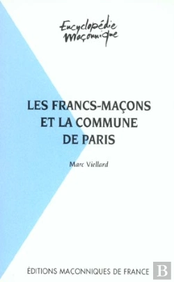 Bertrand.pt - Les Francs-Maçons Et La Commune De Paris