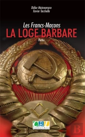 Les Francs-Maçons ; La Loge Barbare