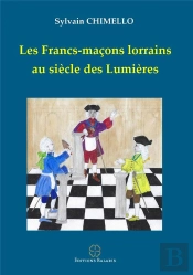 Les Francs-Macons Lorrains Au Siecle Des Lumieres