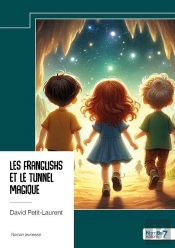 Les Franglishs Et Le Tunnel Magique