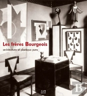 Les Frere Bourgeois : Architecture Et Plastique Pure