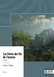 Les Frères Des Fils De L'Homme Tome 1
