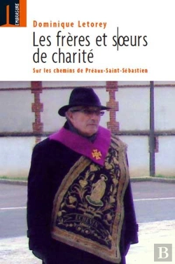 Bertrand.pt - Les Frères Et Soeurs De Charité ; Sur Les Chemins De Préaux-Saint-Sebastien