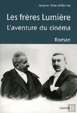 Bertrand.pt - Les Frères Lumière ; L'Aventure Du Cinéma