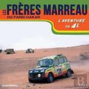 Les Freres Marreau Du Paris-Dakar, 4l De L'Aventure