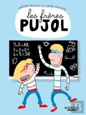 Les Freres Pujol A L'Ecole Du Delire
