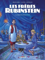 Les Frères Rubinstein Tome 3 : Le Mariage Bensoussan