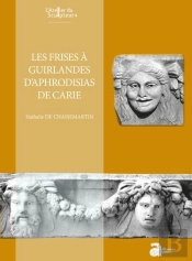 Les Frises A Guirlandes D'Aphrodisias De Carie