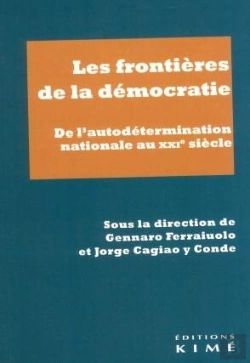 Bertrand.pt - Les Frontières De La Démocratie : De L'Autodétermination Nationale Au Xxie Siècle