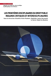 Les Frontières Disciplinaires Du Droit Public : Regards Critiques Et Interdisciplinaires