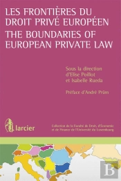 Les Frontières Du Droit Privé Européen / The Boundaries Of European Private Law