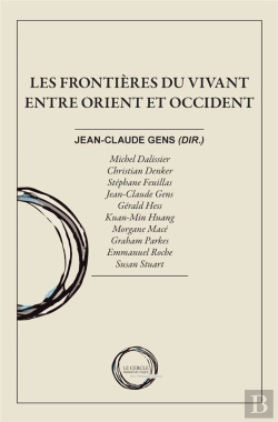 Bertrand.pt - Les Frontières Du Vivant Entre Orient Et Occident