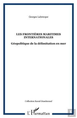 Bertrand.pt - Les Frontières Maritimes Internationales : Géopolitique De La Délimitation En Mer