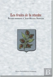 Les Fruits De La Recolte. Etudes Offertes A Jean-Michel Boehler