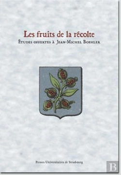 Bertrand.pt - Les Fruits De La Recolte. Etudes Offertes A Jean-Michel Boehler