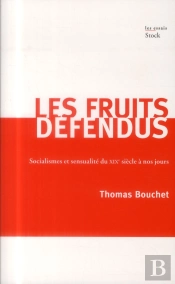 Les Fruits Défendus, Le Socialisme Et Le Plaisir