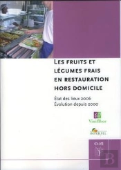 Les Fruits Et Legumes Frais En Restauration Hors Domicile Etats Des Lieux 2006 Evolution Depuis 2000
