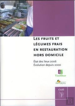 Bertrand.pt - Les Fruits Et Legumes Frais En Restauration Hors Domicile Etats Des Lieux 2006 Evolution Depuis 2000