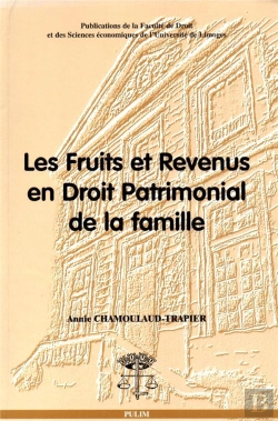 Bertrand.pt - Les Fruits Et Revenus En Droit Patrimonial De La Famille