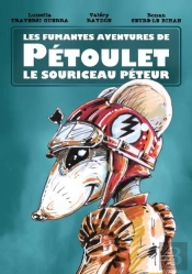 Les Fumantes Aventures De Petoulet Le Souriceau Peteur