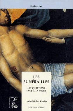 Bertrand.pt - Les Funérailles ; Les Chrétiens Face À La Mort
