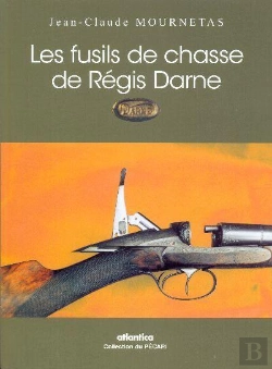 Bertrand.pt - Les Fusils De Chasse De Régis Darne
