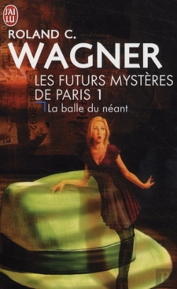 Bertrand.pt - Les Futurs Mystères De Paris T.1 ; La Balle Du Néant