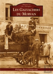Les Galvachers Du Morvan
