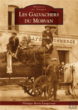 Bertrand.pt - Les Galvachers Du Morvan