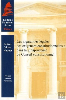 Bertrand.pt - Les Garanties Légales Des Exigences Constitutionnelles Dans La Jurisprudence Du Conseil Constitutionnel