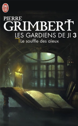 Bertrand.pt - Les Gardiens De Ji - 3 - Le Souffle Des Aieux