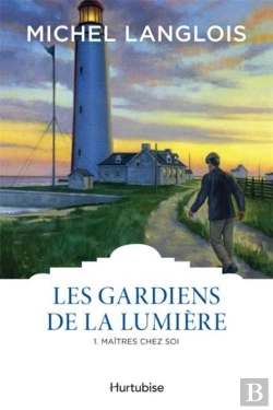Bertrand.pt - Les Gardiens De La Lumiere 2e Ed. V 01 Maitres Chez Soi