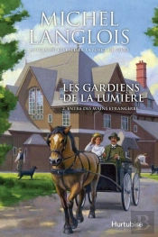 Les Gardiens De La Lumiere V. 02 Entre Des Mains Etrangeres