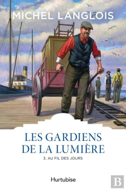 Bertrand.pt - Les Gardiens De La Lumiere V 03  Au Fil Des Jours