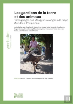 Bertrand.pt - Les Gardiens De La Terre Et Des Animaux - Temoignages Des Mangyans Alangans De Siapo (Mindoro, Phili