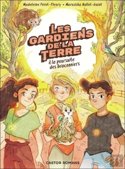Bertrand.pt - Les Gardiens De La Terre Tome 3 : À La Poursuite Des Braconniers