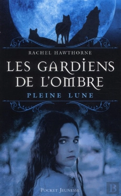 Bertrand.pt - Les Gardiens De L'Ombre T.1 Pleine Lune